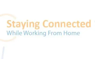 Staying Connected Working From Home