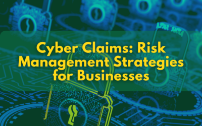 Cyber Claims: Risk Management Strategies for Businesses