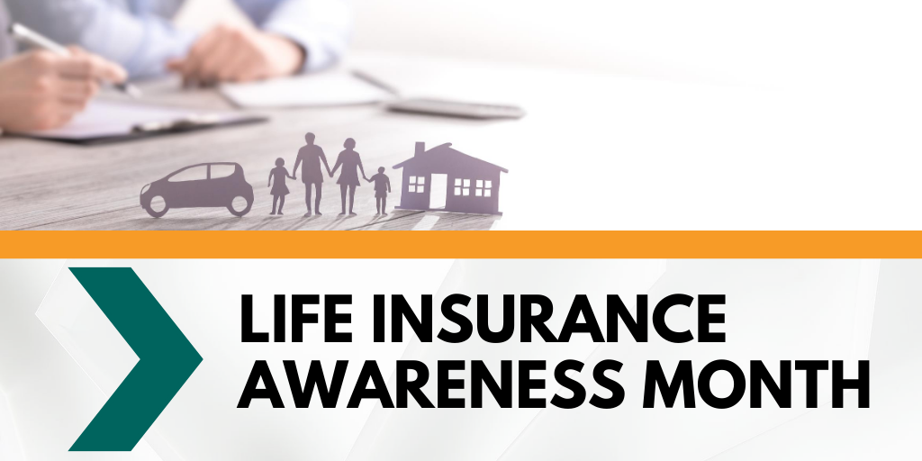 September is National Life Insurance Awareness Month