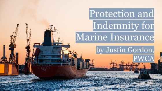 Protection & Indemnity: Protecting Against Third-Party Marine Liability