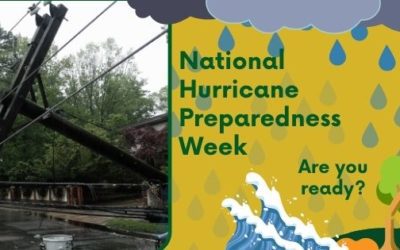 National Hurricane Preparedness Week – Are you ready?