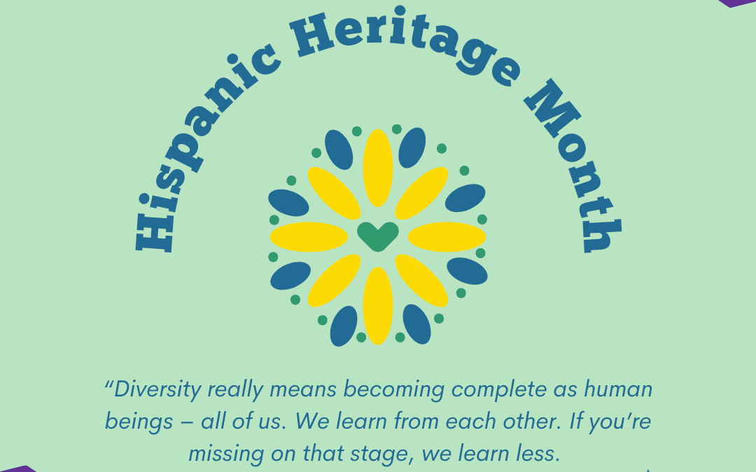 Celebrating Hispanic Heritage Month